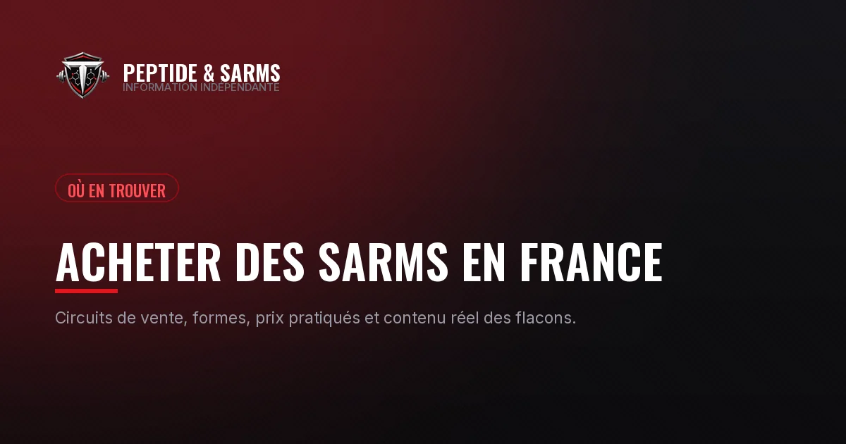 Flacons de SARMs vendus en ligne et alternatives achetables légalement en France