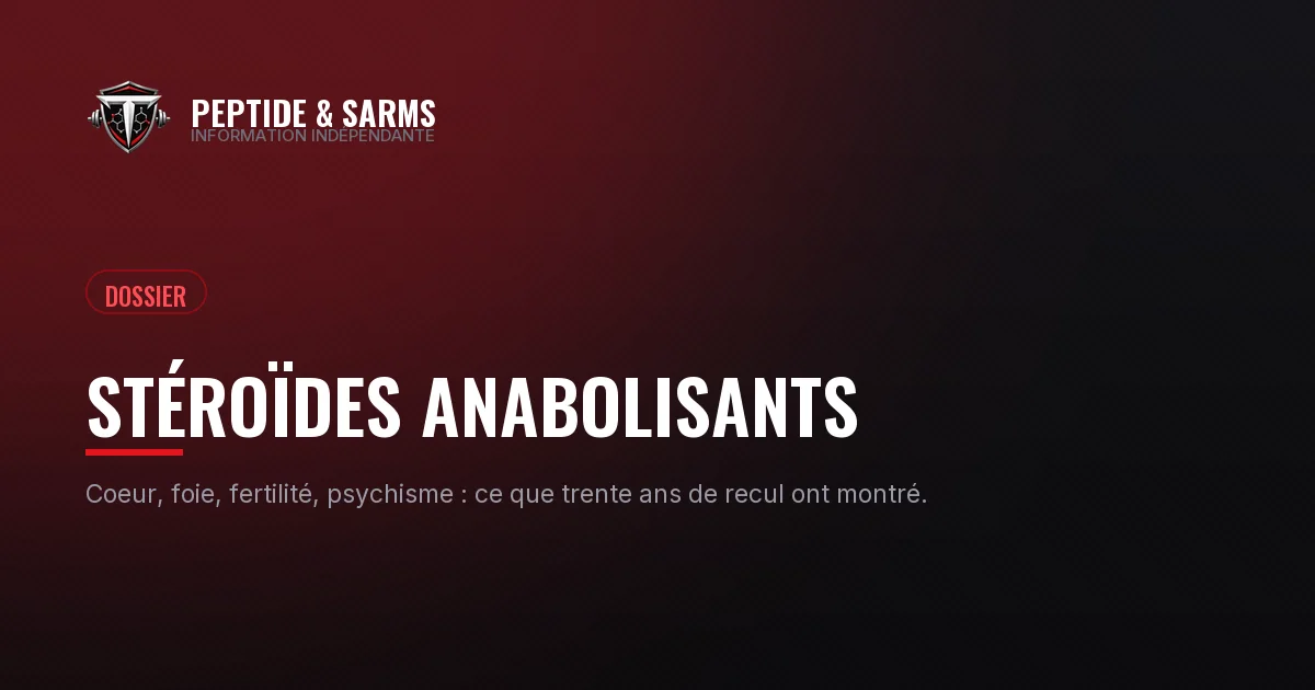 Bannière du dossier sur les stéroïdes anabolisants, leurs effets sur le coeur et le foie